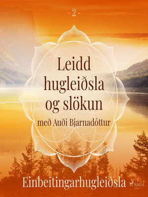 cover image of Leidd hugleiðsla og slökun--Einbeitingarhugleiðsla